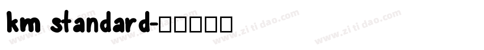 km standard字体转换
